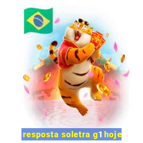 resposta soletra g1 hoje